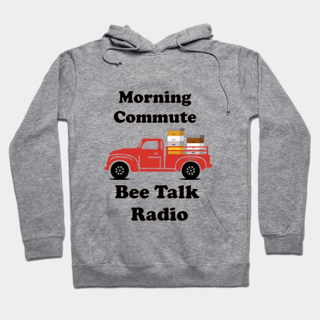 Bee Talk Radio - Best Radio Channel on Earth - Save The Bees Hoodie by 1FunLife